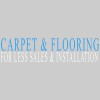 Carpet & Flooring For Less Sales & Installation